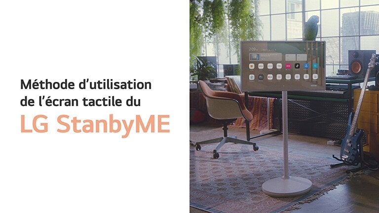 Méthode d’installation du StanbyME de LG